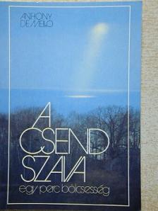Anthony de Mello - A csend szava [antikvár]