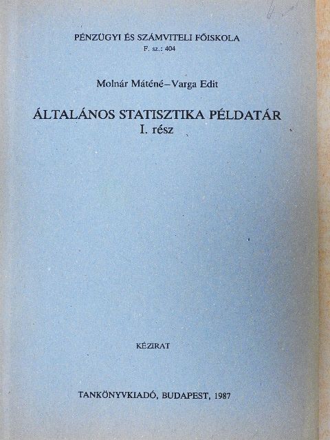 Molnár Máténé - Általános statisztika példatár I. [antikvár]