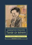 Karinthy Frigyes - Tanár úr kérem