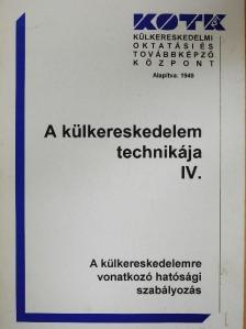 Dr. Füleki Géza - A külkereskedelem technikája IV. [antikvár]