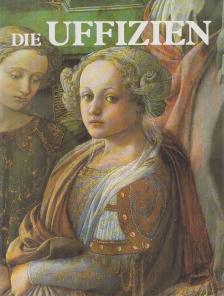 Margherita Lenzini, Micheletti, Emma - Die Uffizien [antikvár]