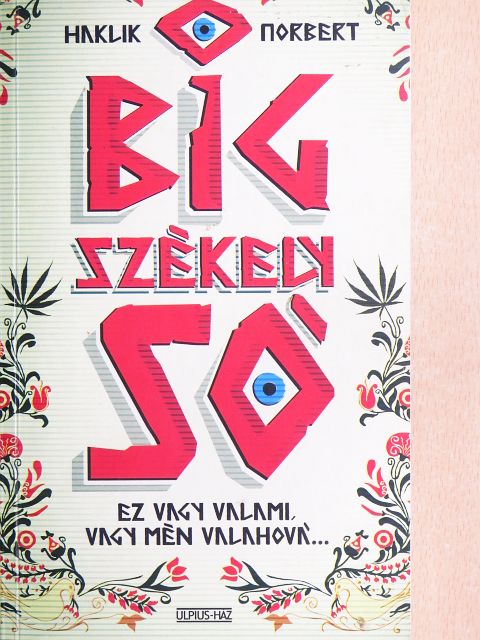 Haklik Norbert - Big Székely Só [antikvár]