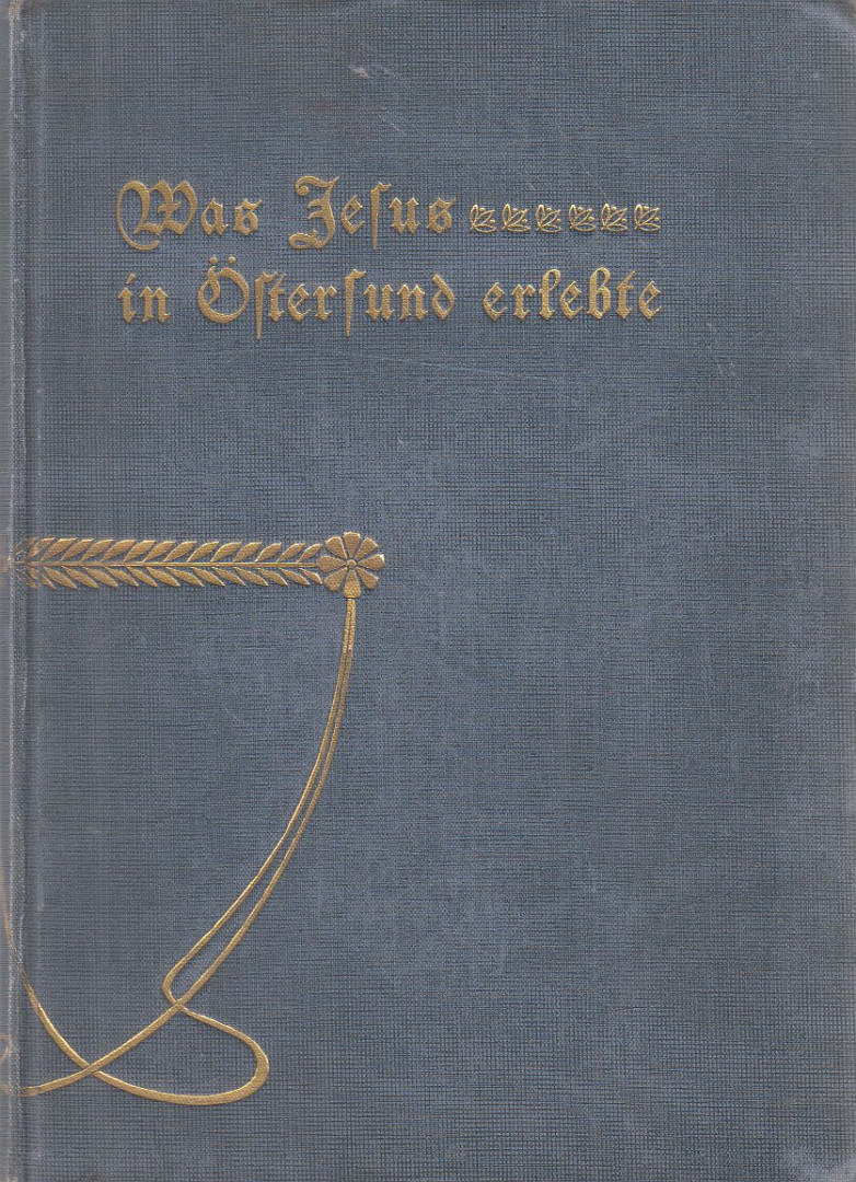 Viktor Hugo Wickström - Was Jesus in Östersund erlebte [antikvár]