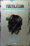 Scott Westerfeld - Túlvilágok [antikvár]