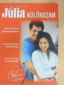 Annette Broadrick - Hálószobatitkok/Kései tavasz/Az ezermester [antikvár]