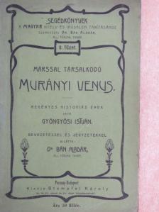 Gyöngyösi István - Márssal társalkodó Murányi Venus [antikvár]