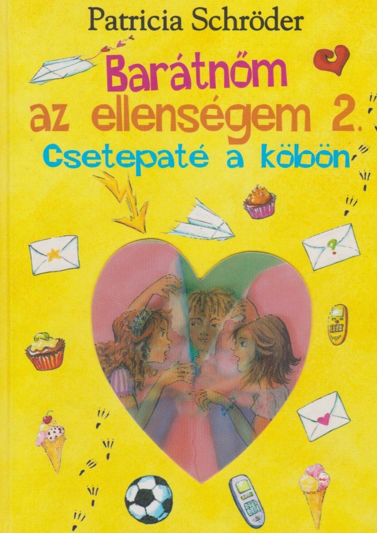 SCHRÖDER, PATRICIA - Barátnőm az ellenségem 2. [antikvár]