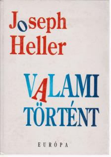Joseph Heller - Valami történt [antikvár]