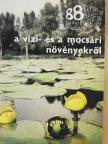 Botta Pál - 88 színes oldal a vízi- és a mocsári növényekről [antikvár]