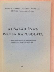 Balogh András - A család és az iskola kapcsolata [antikvár]