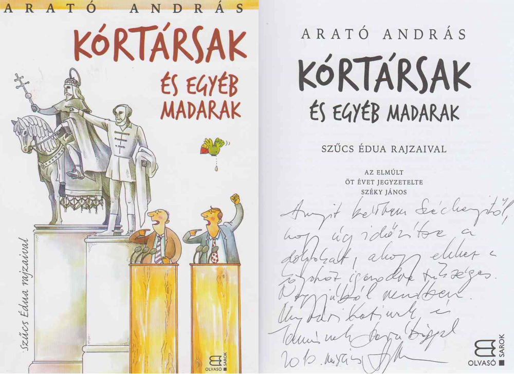 Arató András - Kórtársak és egyéb madarak (dedikált) [antikvár]