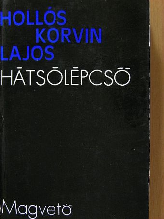 Hollós Korvin Lajos - Hátsólépcső [antikvár]
