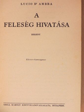 Lucio D'Ambra - A feleség hivatása [antikvár]