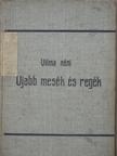 Vilma néni - Ujabb mesék és regék [antikvár]