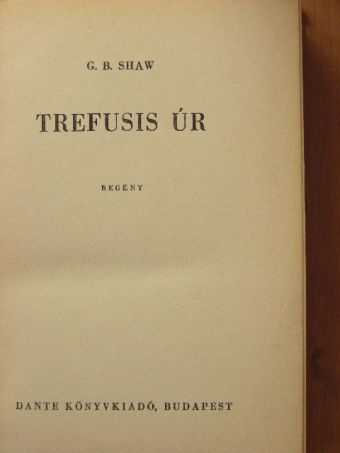 G. B. Shaw - Trefusis úr [antikvár]