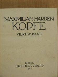 Maximilian Harden - Köpfe IV. [antikvár]