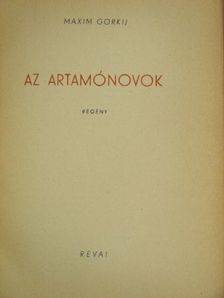 Maxim Gorkij - Az Artamónovok [antikvár]