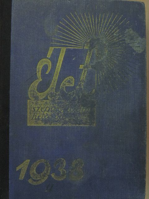 Kinizsi Andor - Élet 1938. (nem teljes évfolyam) [antikvár]