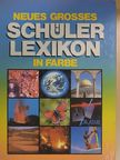 Neues Grosses Schüler Lexikon in Farbe [antikvár]