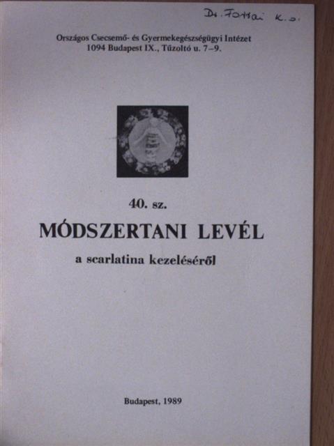 Módszertani levél a scarlatina kezeléséről [antikvár]