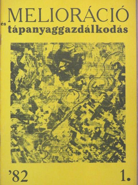 Dési János - Melioráció és tápanyaggazdálkodás '82/1. [antikvár]