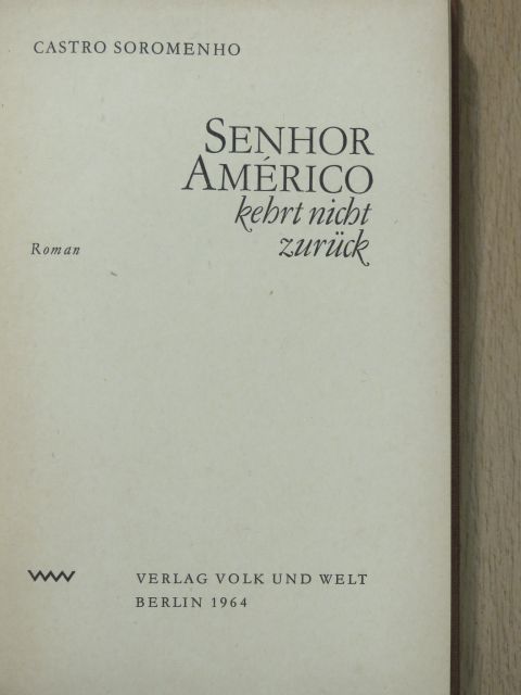 Castro Soromenho - Senhor Américo [antikvár]