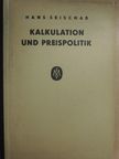 Hans Seischab - Kalkulation und preispolitik [antikvár]