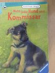 Astrid Frank - Nicht jeder Hund wird Kommissar [antikvár]