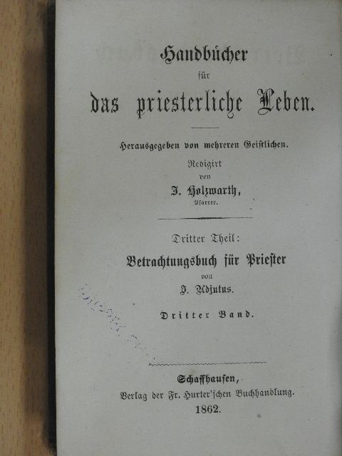J. Adjutus - Handbücher für das priesterliche Leben III-IV. (gótbetűs) [antikvár]