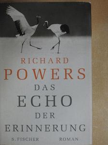 Richard Powers - Das Echo Der Erinnerung [antikvár]