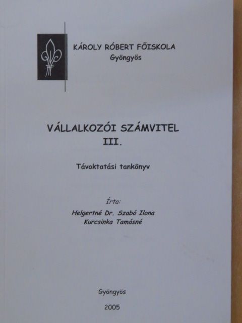 Helgertné Dr. Szabó Ilona - Vállalkozói számvitel III. [antikvár]