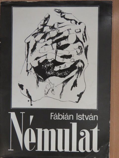 Fábián István - Némulat (dedikált példány) [antikvár]