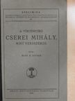 Écsy Ö. István - A történetíró Cserei Mihály, mint versszerző [antikvár]