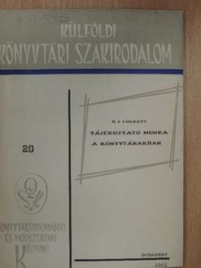 D. J. Foskett - Tájékoztató munka a könyvtárakban [antikvár]