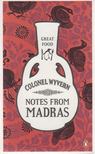 Colonel Wyvern - Notes from Madras [antikvár]