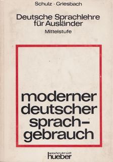 Heinz Griesbach - Moderner Deutscher Sprachgebrauch [antikvár]