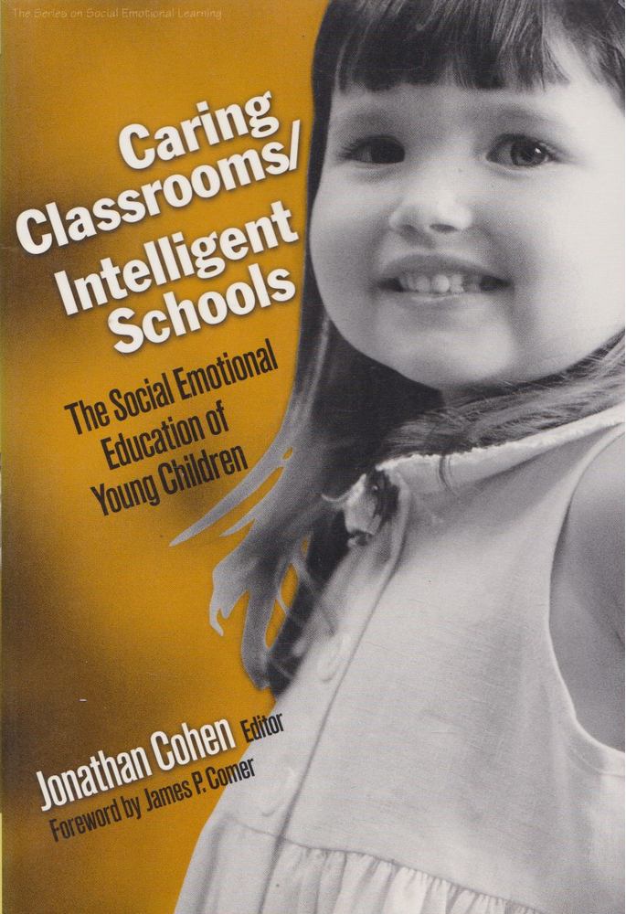 Jonathan Cohen - Caring Classrooms / Intelligent Schools [antikvár]