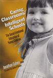 Jonathan Cohen - Caring Classrooms / Intelligent Schools [antikvár]