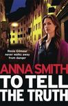 Anna Smith - To Tell the Truth [antikvár]