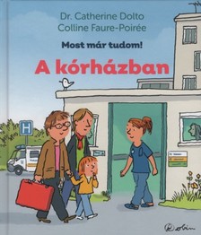A kórházban - Most már tudom!