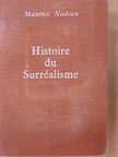 Maurice Nadeau - Histoire du Surréalisme [antikvár]