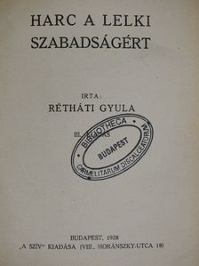 Rétháti Gyula - Harc a lelki szabadságért [antikvár]