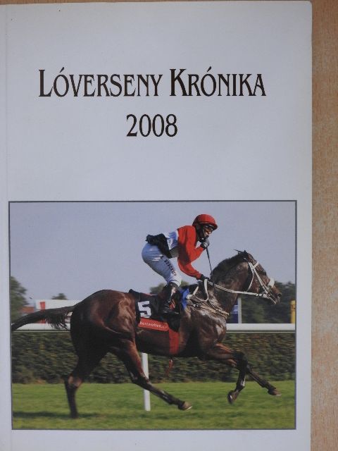 Lóverseny krónika 2008 [antikvár]