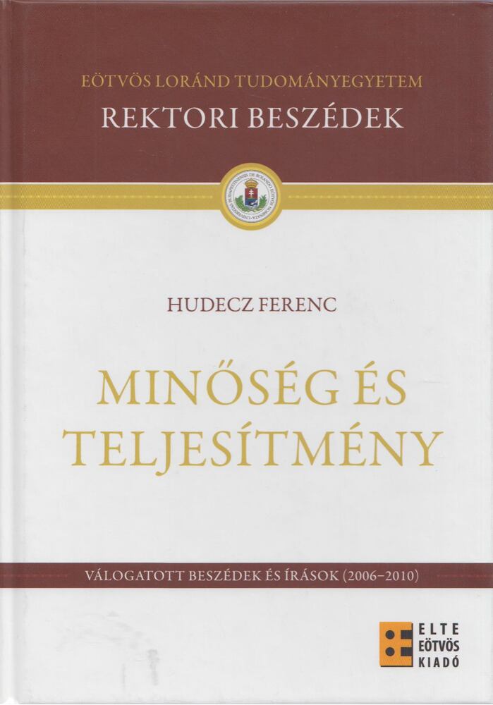 Hudecz Ferenc - Minőség és teljesítmény [antikvár]