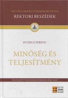 Hudecz Ferenc - Minőség és teljesítmény [antikvár]