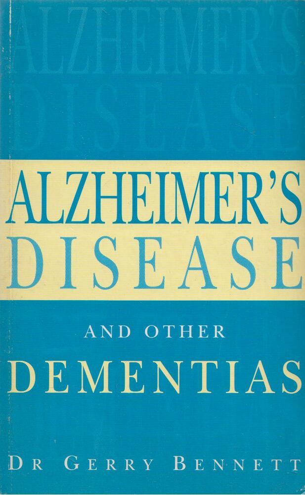 Dr. Gerry Bennet - Alzheimer's Disease [antikvár]