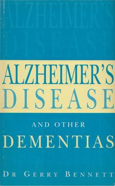 Dr. Gerry Bennet - Alzheimer's Disease [antikvár]