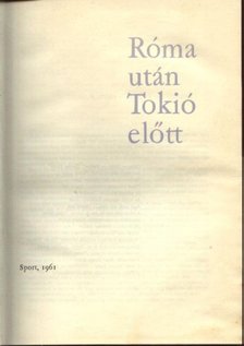 Pásztor Lajos - Róma után Tokió előtt [antikvár]