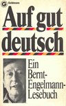 MENNE, LOTHAR (hsg) - Auf gut deutsch [antikvár]