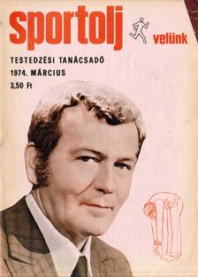 ENDRŐDI LAJOS - Sportolj velünk 1974. március [antikvár]